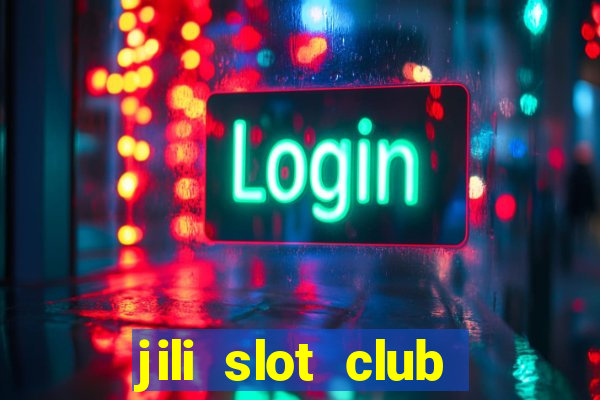 jili slot club jackpot 777