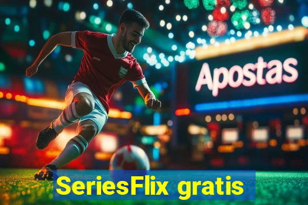 SeriesFlix gratis