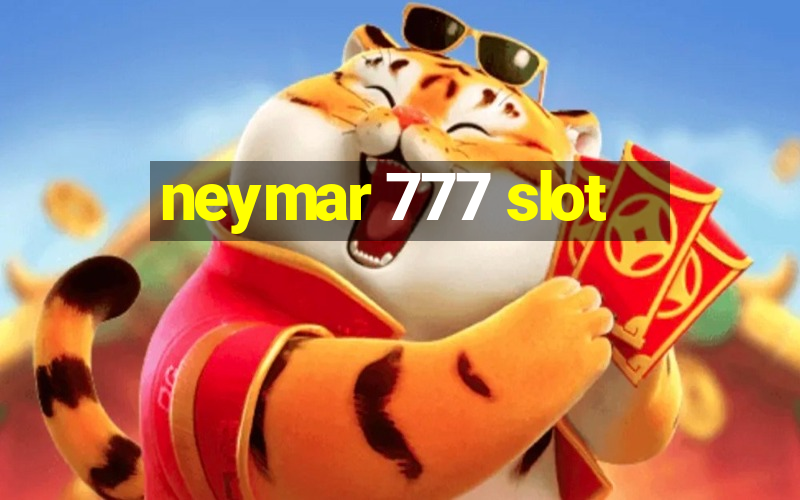 neymar 777 slot