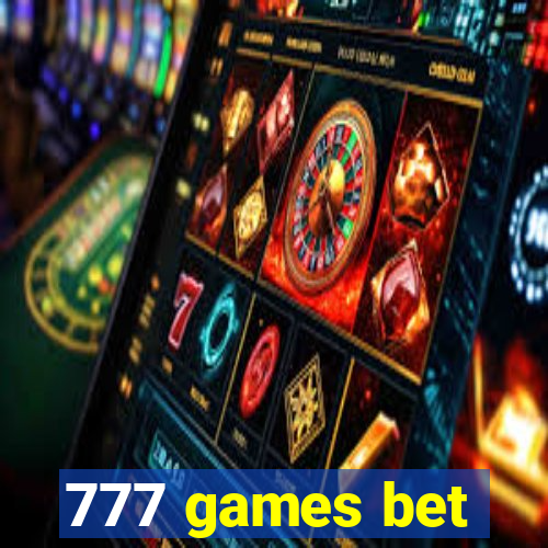 777 games bet