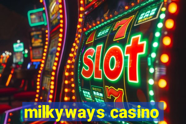 milkyways casino