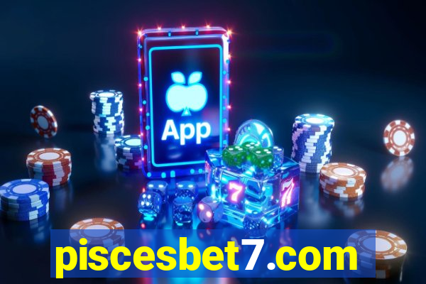 piscesbet7.com