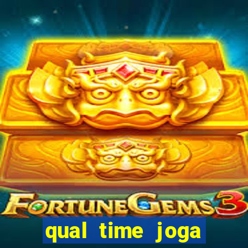 qual time joga hoje ao vivo