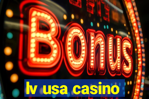 lv usa casino