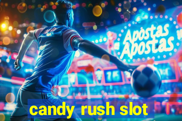 candy rush slot