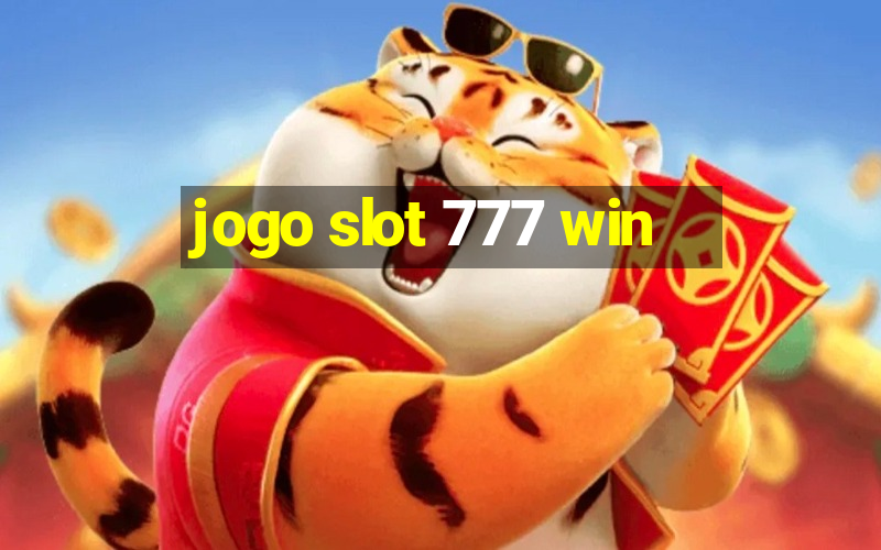 jogo slot 777 win