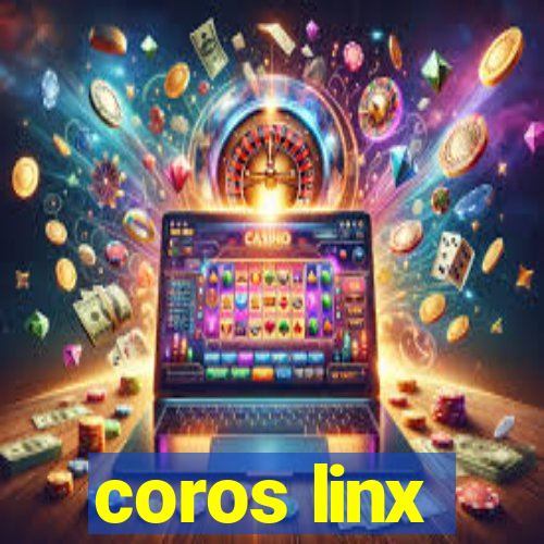 coros linx