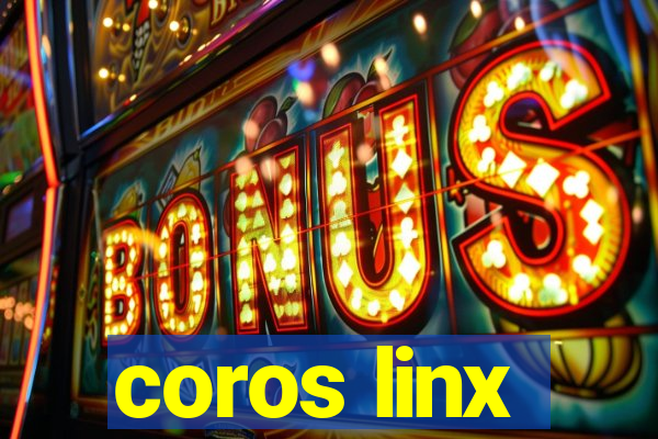 coros linx