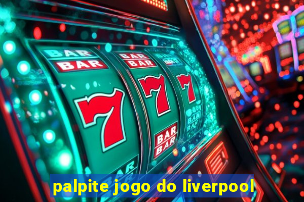 palpite jogo do liverpool