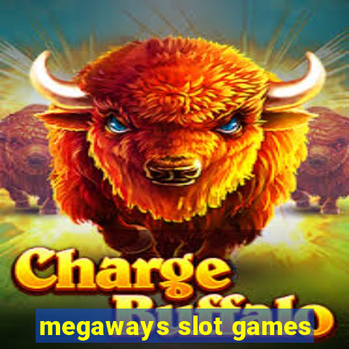 megaways slot games