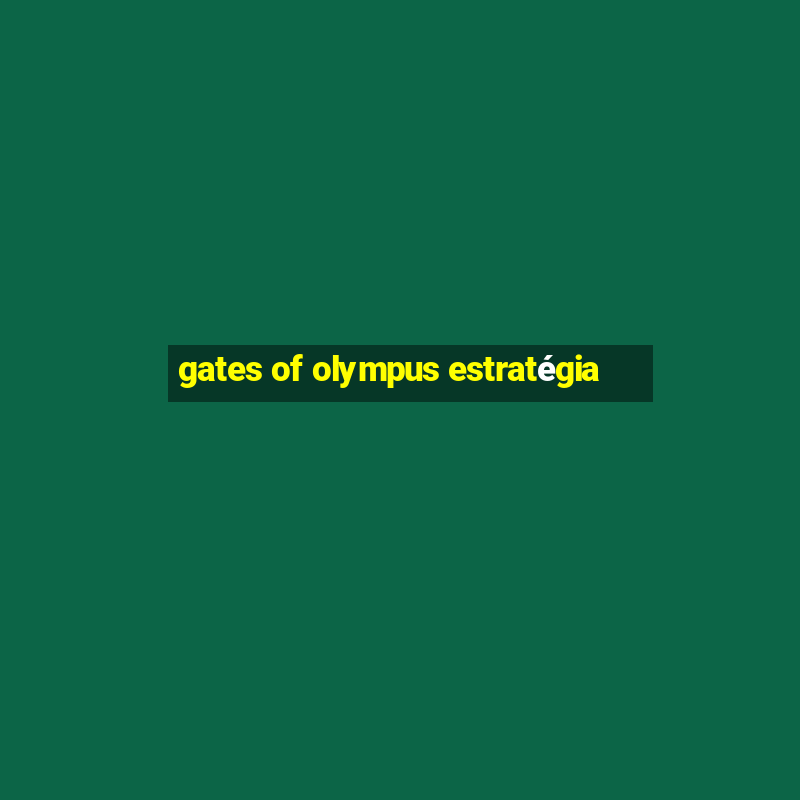 gates of olympus estratégia