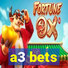 a3 bets