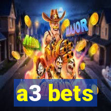 a3 bets