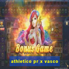 athletico pr x vasco