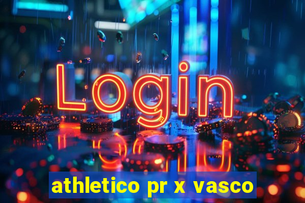 athletico pr x vasco