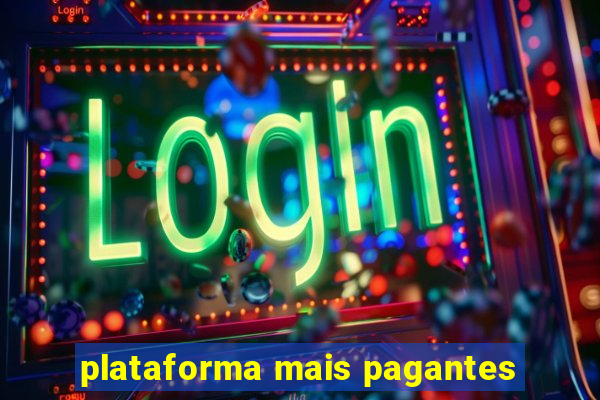 plataforma mais pagantes