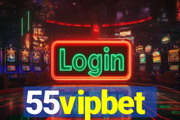 55vipbet