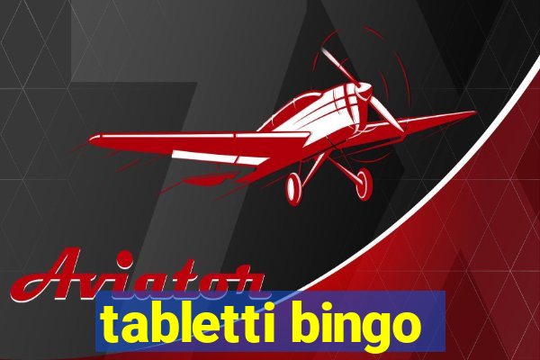 tabletti bingo