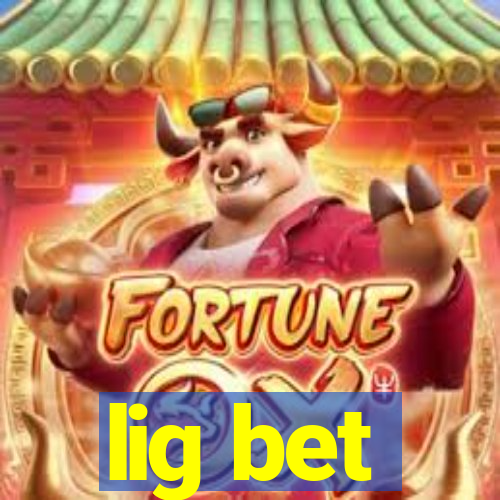 lig bet