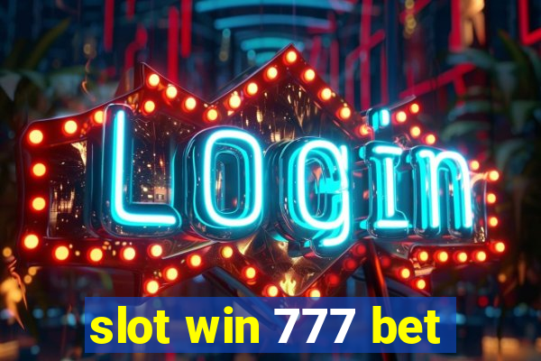 slot win 777 bet