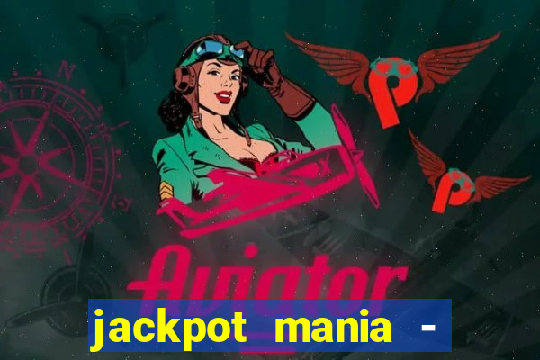 jackpot mania - vegas slots