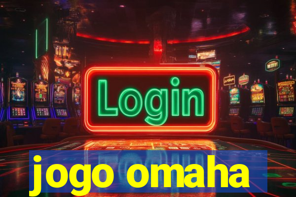 jogo omaha