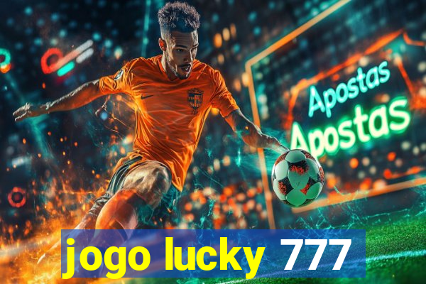 jogo lucky 777