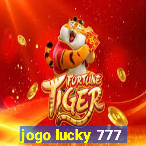 jogo lucky 777