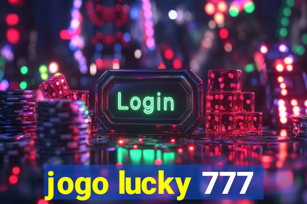 jogo lucky 777