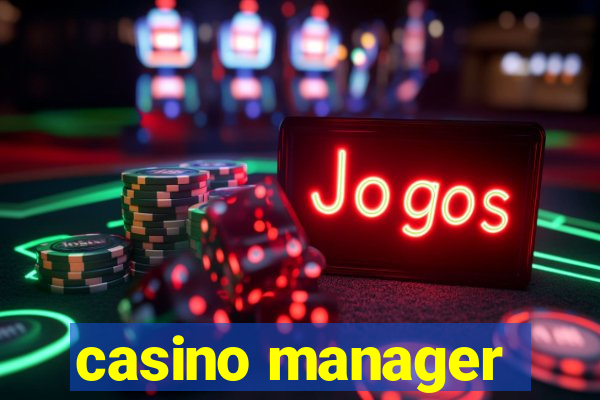 casino manager