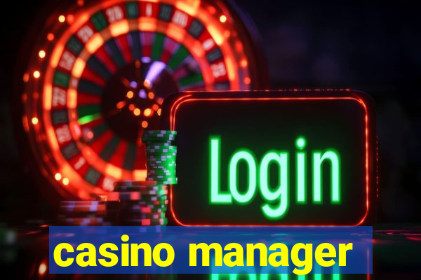 casino manager