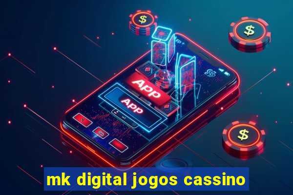 mk digital jogos cassino