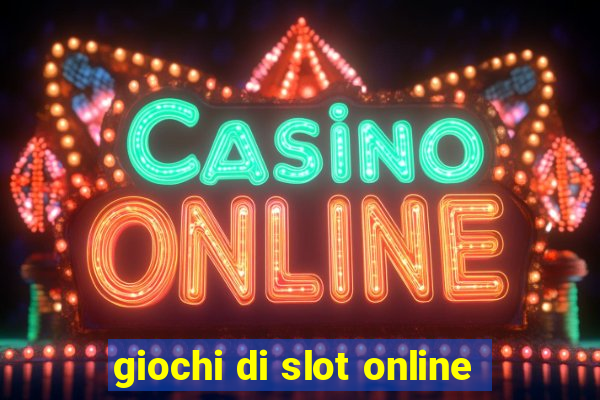 giochi di slot online