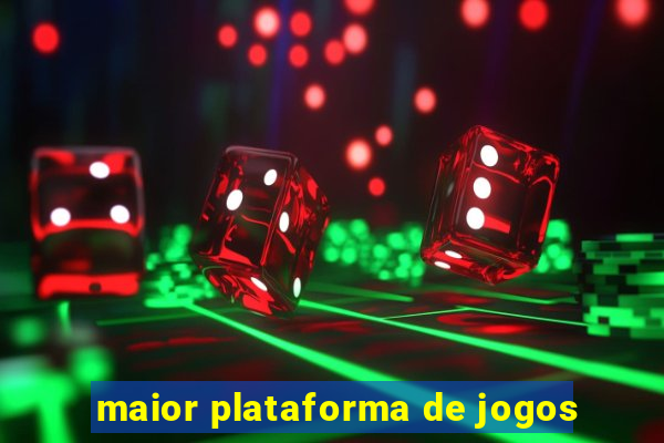 maior plataforma de jogos