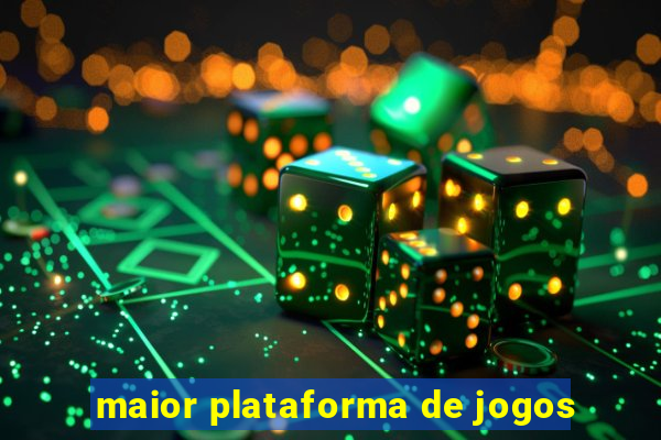 maior plataforma de jogos