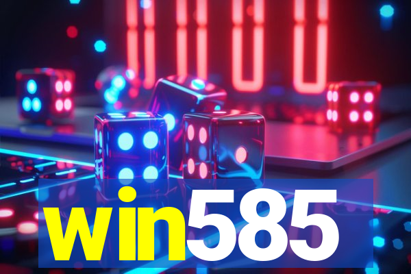 win585