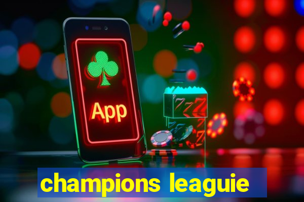 champions leaguie