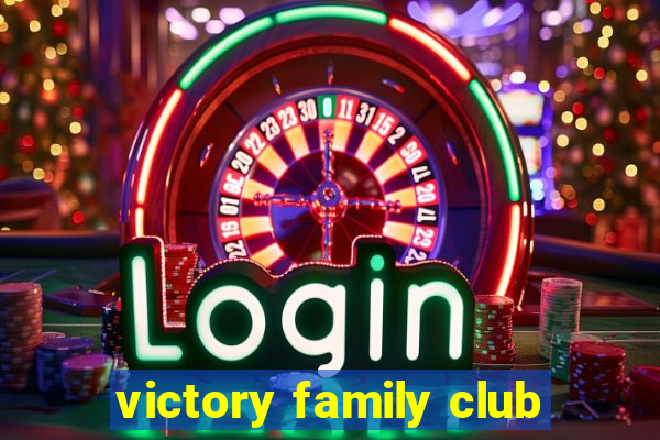 victory family club