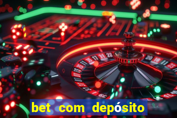 bet com depósito de 1 real