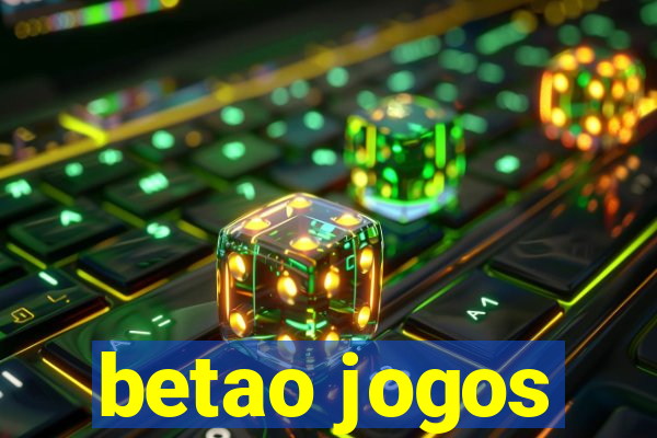 betao jogos