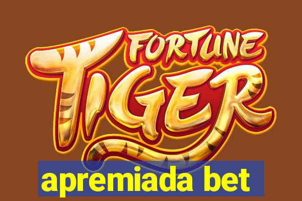 apremiada bet