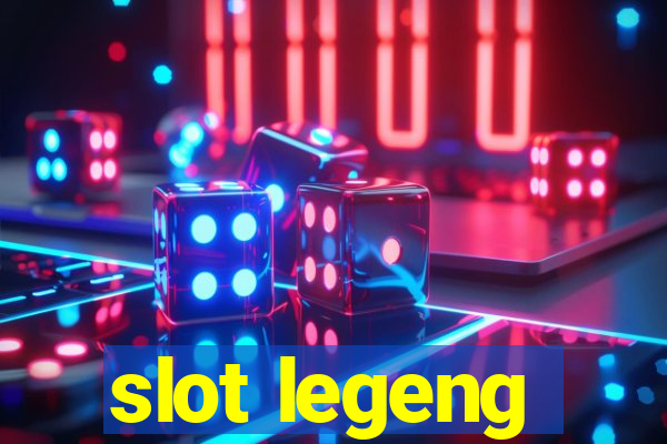 slot legeng