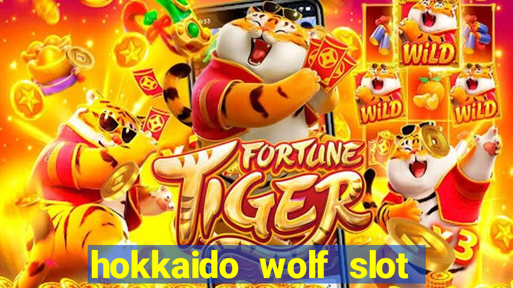 hokkaido wolf slot free play