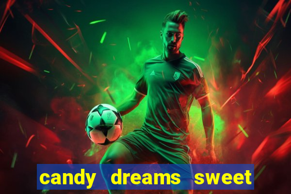 candy dreams sweet planet slot