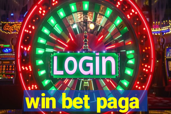 win bet paga