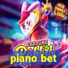 piano bet