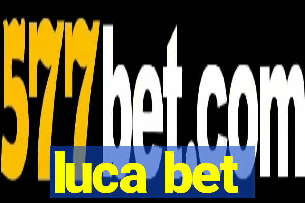 luca bet