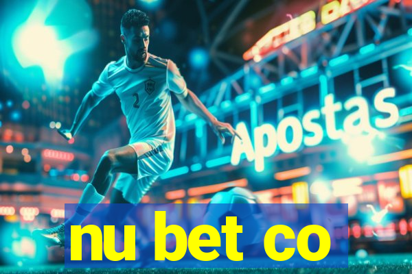 nu bet co