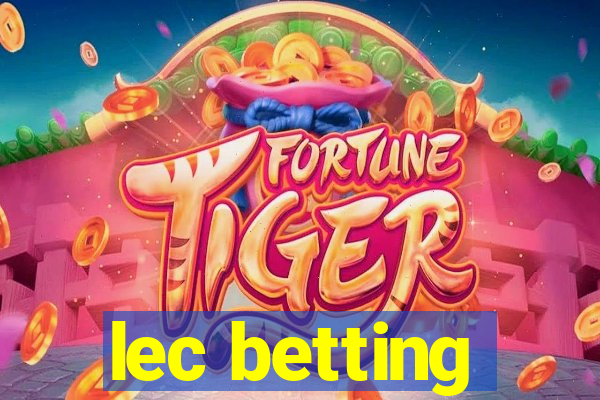 lec betting