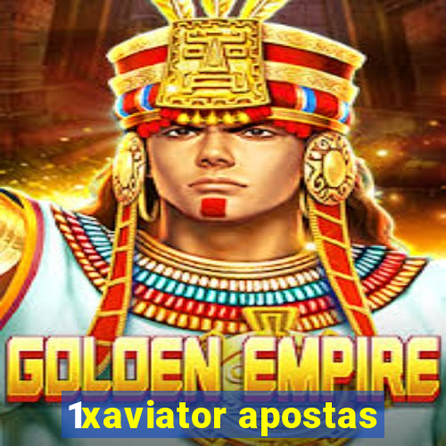 1xaviator apostas